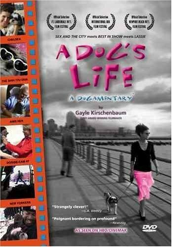 A Dog’s Life: A Dogamentary