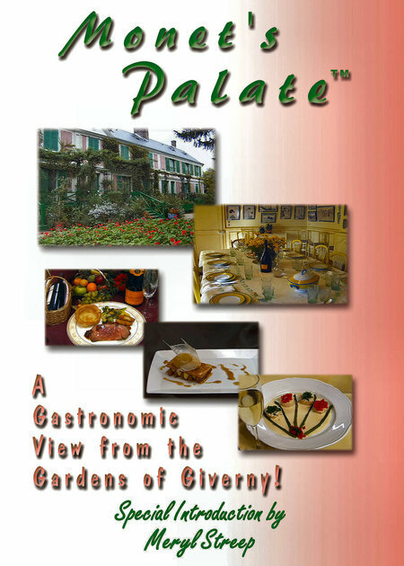 Monet’s Palate: A Gastronomic View from the Gardens of Giverny
