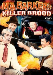 Ma Barker’s Killer Brood